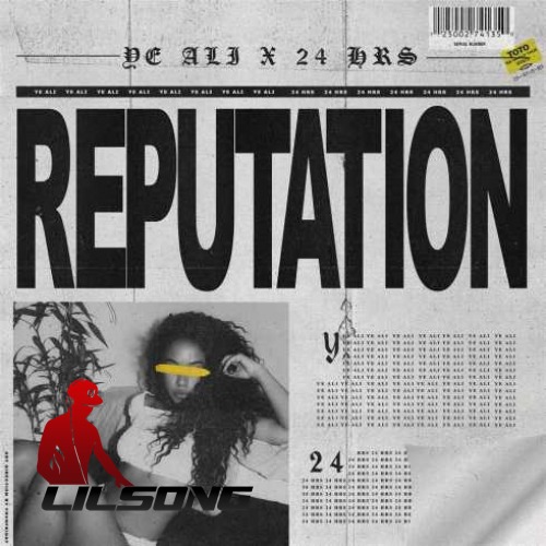 Ye Ali & 24hrs - Reputation