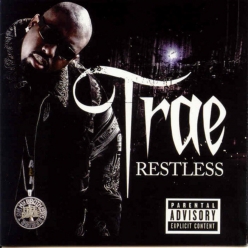 Trae tha Truth - Restless