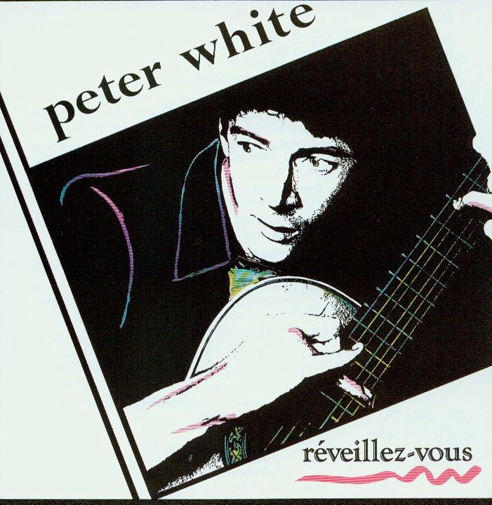 Peter White - Reveillez-Vous