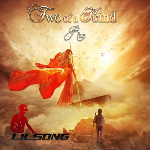 Two Of A Kind - Rise