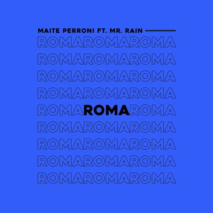 Maite Perroni Ft. Mr. Rain - Roma