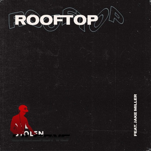 The Stolen Ft. Jake Miller - Rooftop