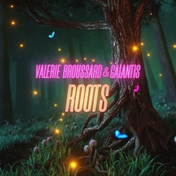 Valerie Broussard & Galantis - Roots