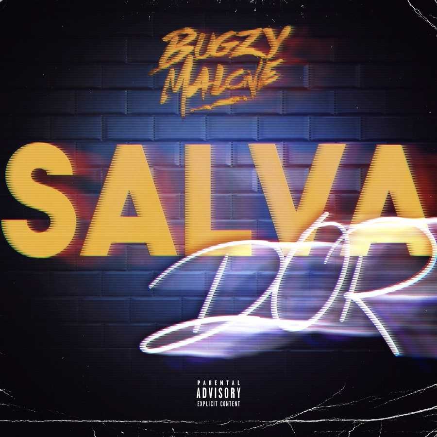 Bugzy Malone - Salvador