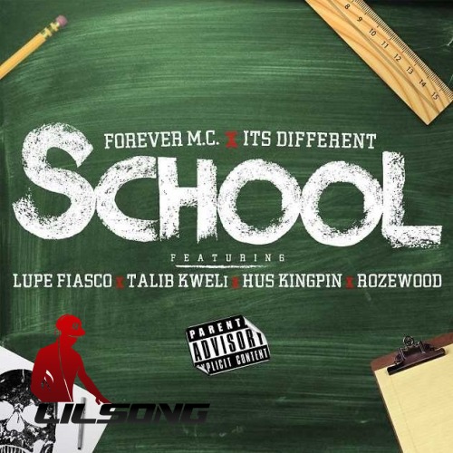 Forever M.C. Ft. Lupe Fiasco, Talib Kweli, Hus Kingpin & Rozewood - School