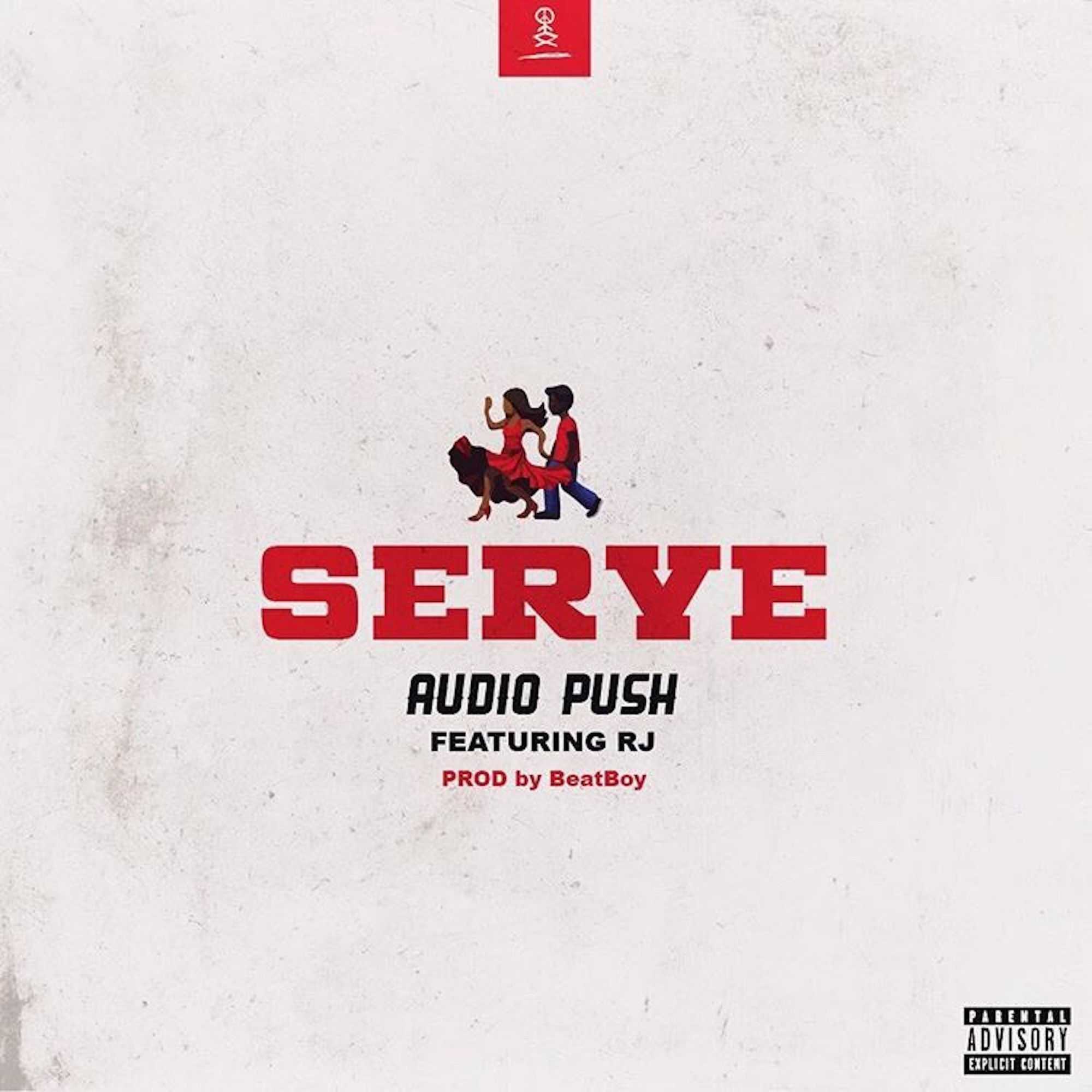 Audio Push Ft. RJ - Serve