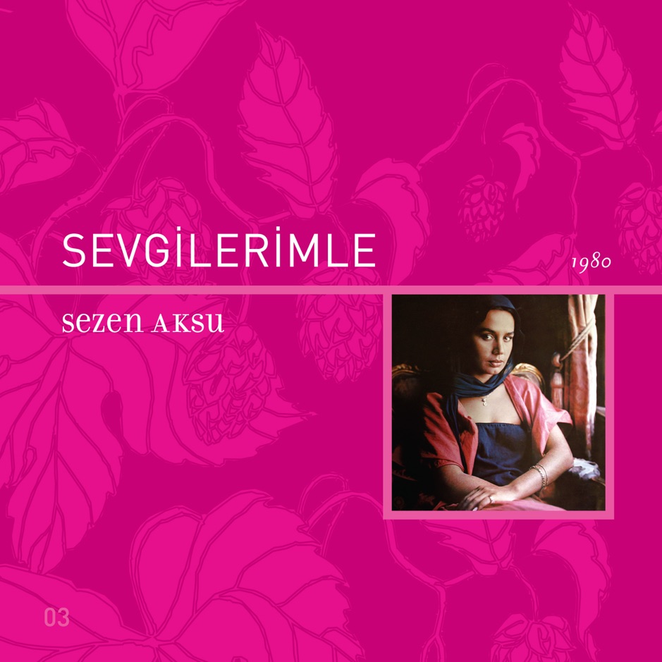 Sezen Aksu - Sevgilerimle