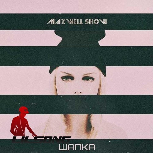 MaxWell Show - Shapka