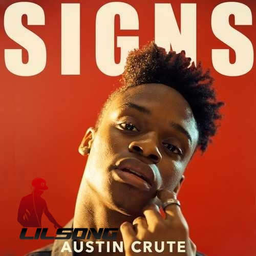 Austin Crute - Signs