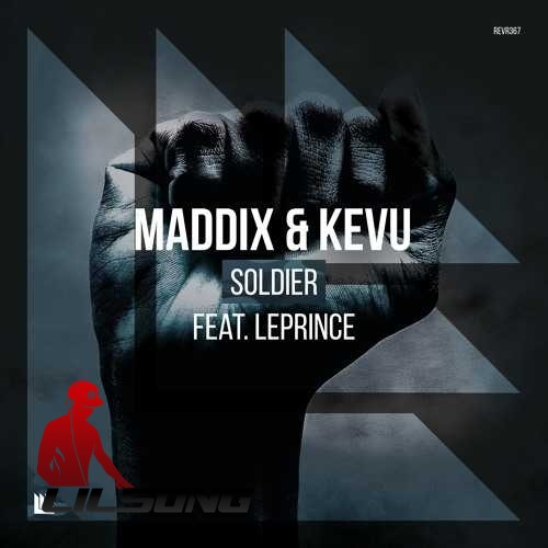 Maddix & KEVU Ft. LePrince - Soldier