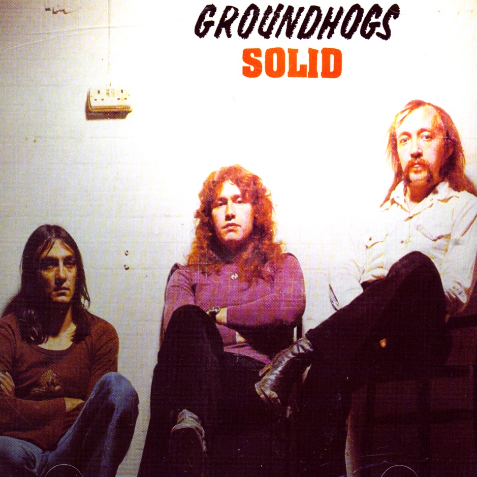 The Groundhogs - Solid