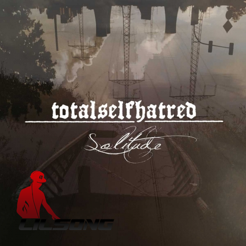 Totalselfhatred - Solitude