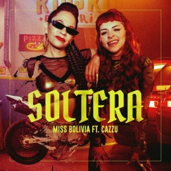 Miss Bolivia Ft. Cazzu - Soltera