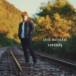 Chris Malinchak - Somebody