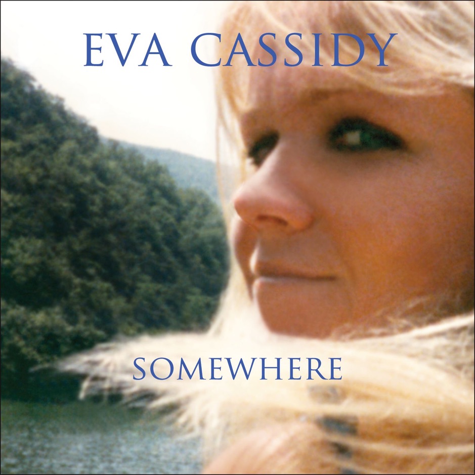 Eva Cassidy - Somewhere