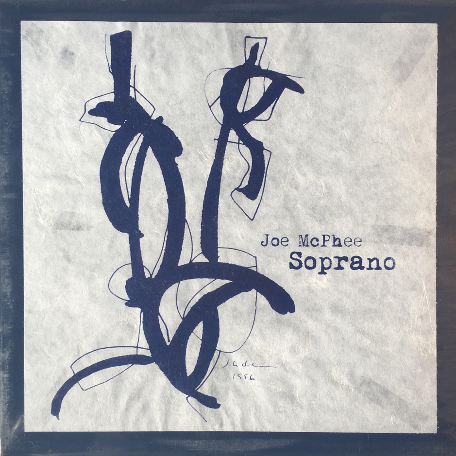 Joe McPhee - Soprano