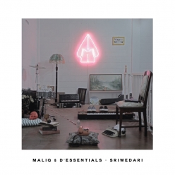 Maliq & D'Essentials - Sriwedari