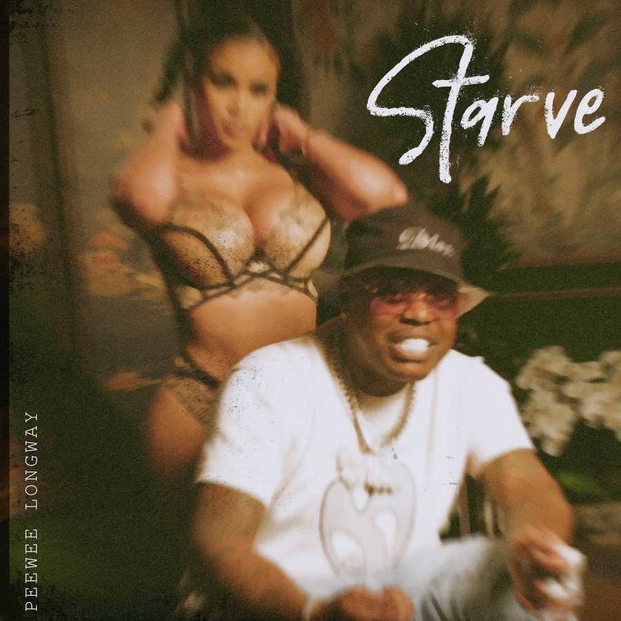 Peewee Longway - Starve