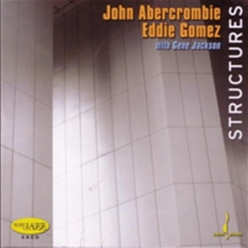 John Abercrombie, Eddie Gomez & Gene Jackson - Structures