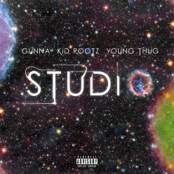 Kid Rootz Ft. Young Thug & Gunna - Studio