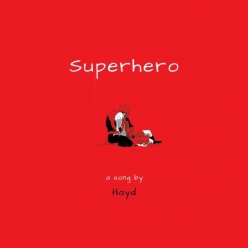 Hayd - Superhero