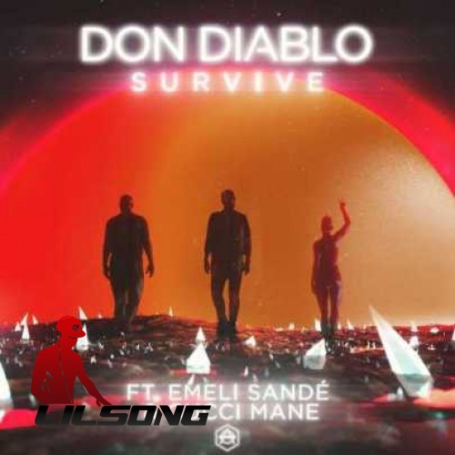 Don Diablo Ft. Emeli Sande & Gucci Mane - Survive