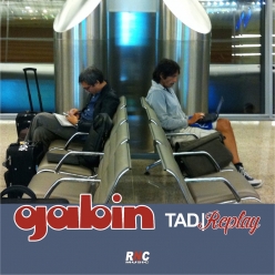 Gabin - TAD-Replay