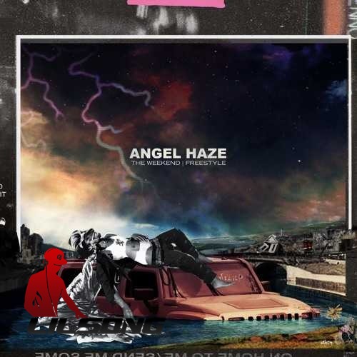 Angel Haze - THEWEEKENDddd
