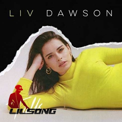 Liv Dawson - Talk