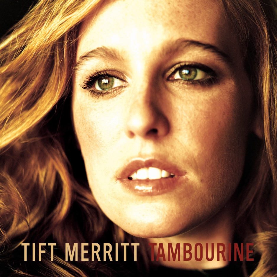 Tift Merritt - Tambourine