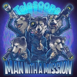 Man with a Mission - Telescope