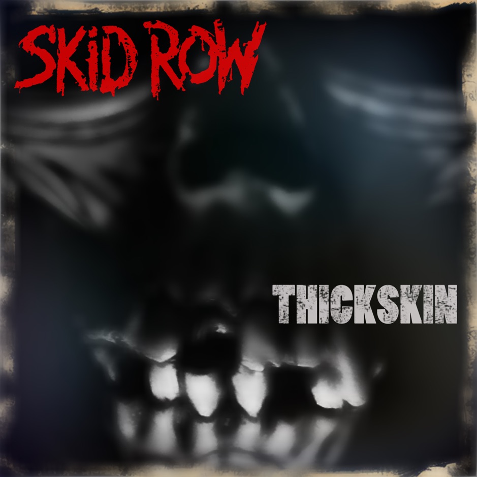 Skid Row - Thickskin