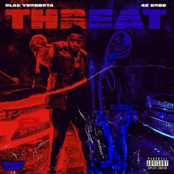 Blac Youngsta ft. 42 DUGG - Threat