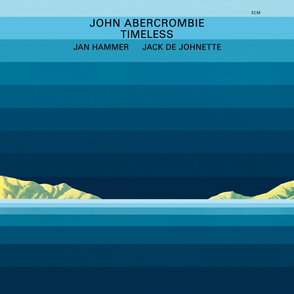 John Abercrombie - Timeless