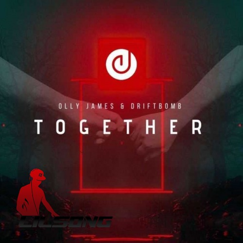 Olly James Ft. Driftbomb - Together