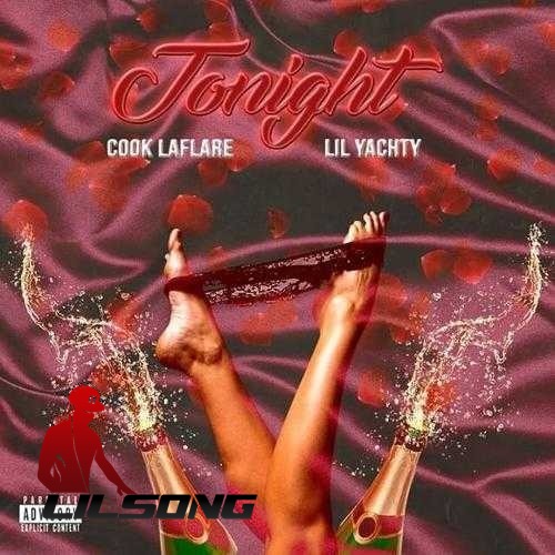 Cook LaFlare Ft. Lil Yachty - Tonight