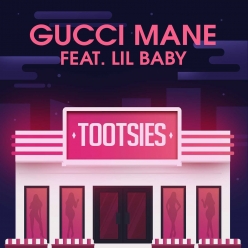 Gucci Mane Ft. Lil Baby - Tootsies