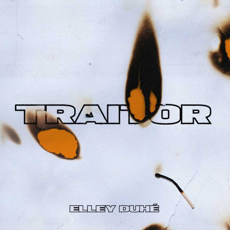 Elley Duhe - Traitor