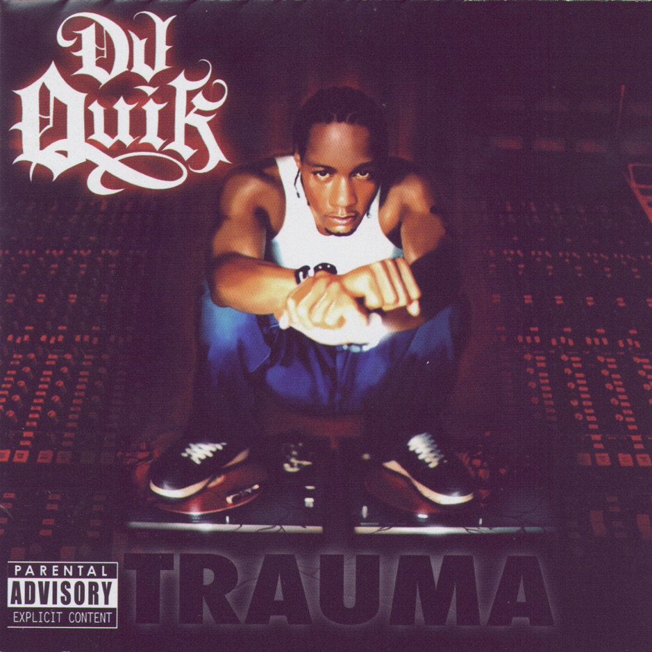 DJ Quik - Trauma