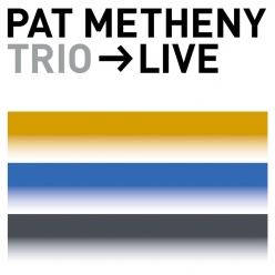 Pat Metheny Ft. Larry Grenadier & Bill Stewart - Trio--Live