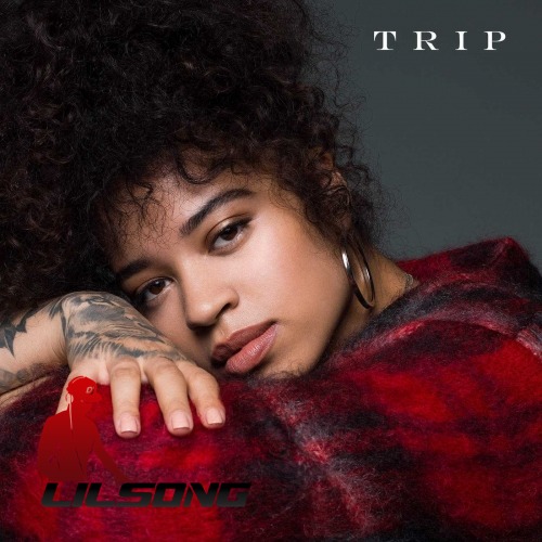 Ella Mai - Trip