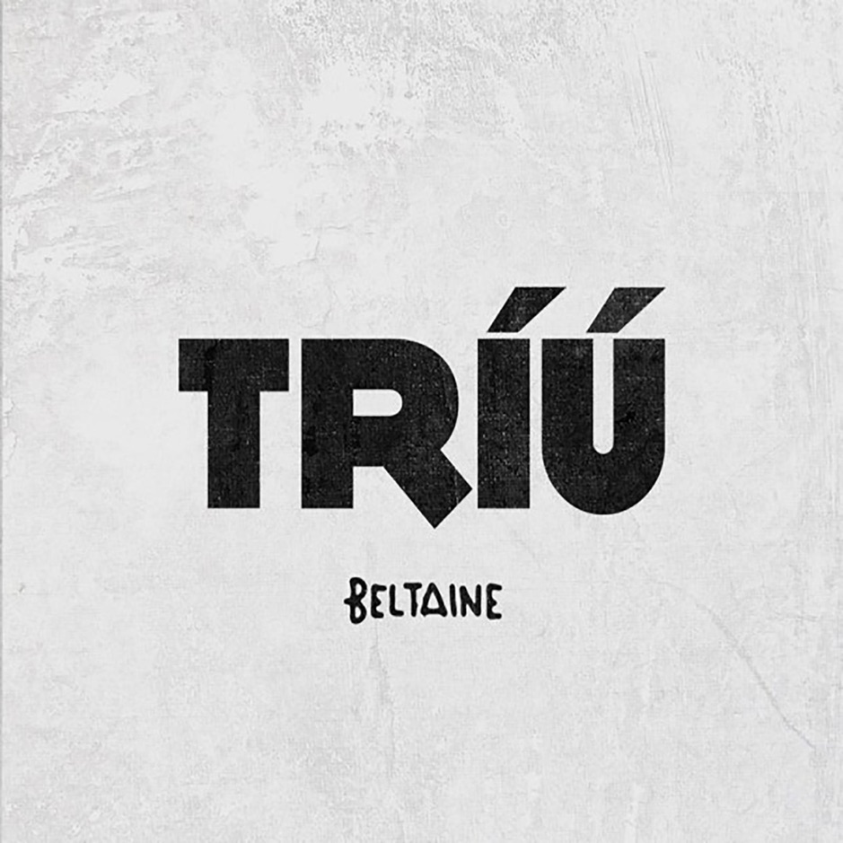 Beltaine - Triu