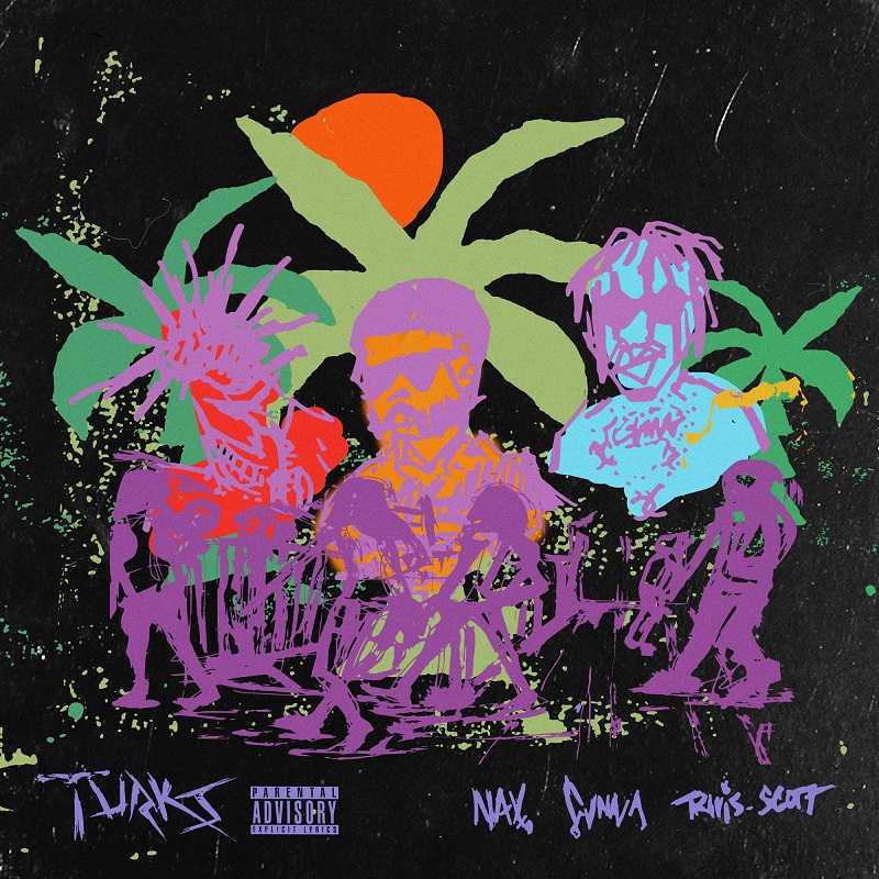 NAV & Gunna Ft. Travis Scott - Turks