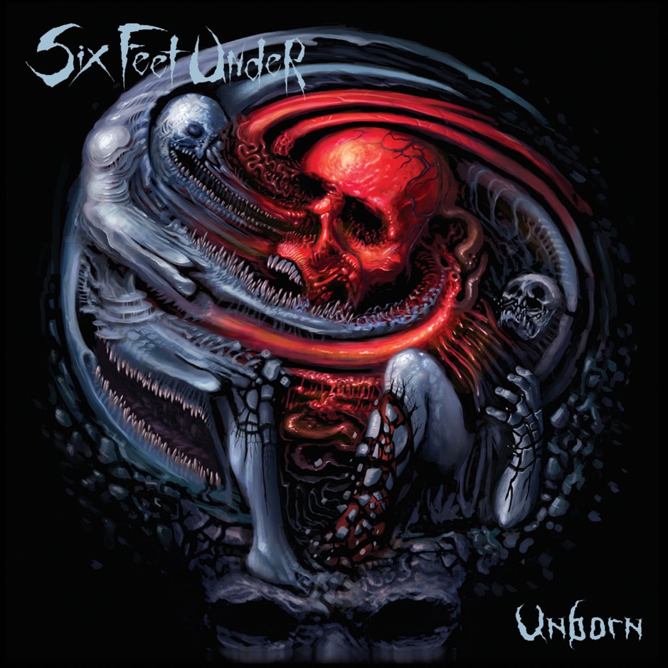 Six Feet Under - Unborn