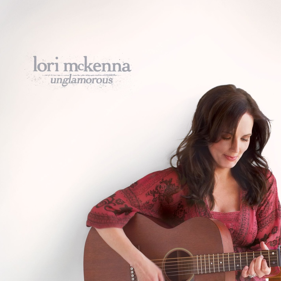 Lori McKenna - Unglamorous