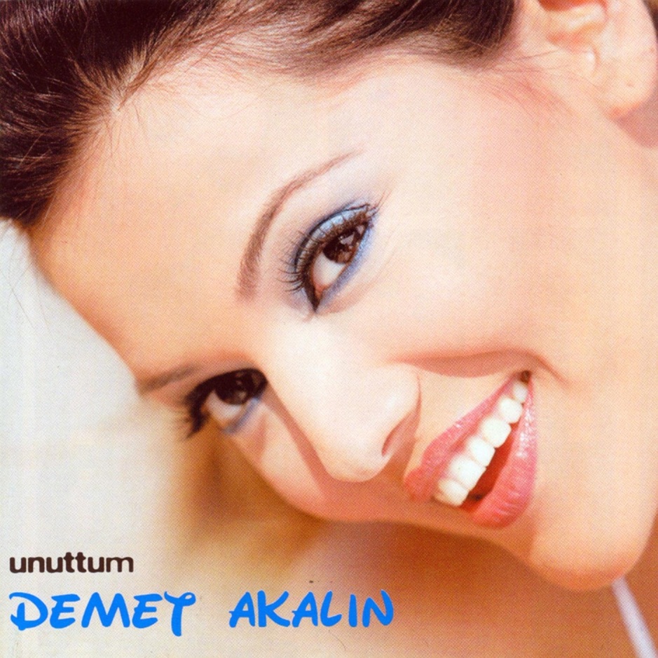 Demet Akalin - Unuttum