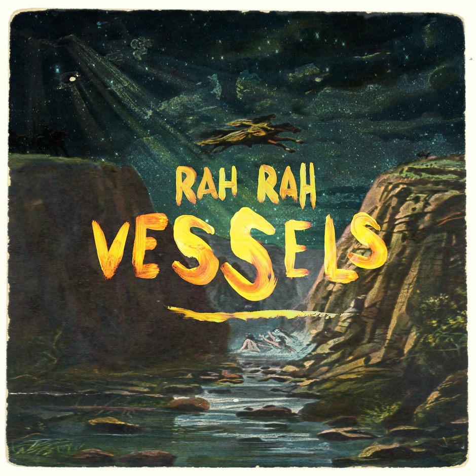 Rah Rah - Vessels