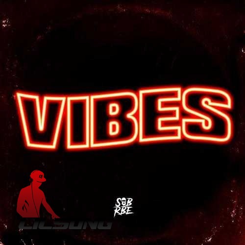 SOB X RBE - Vibes