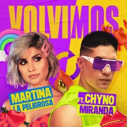 Martina La Peligrosa & Chyno Miranda - Volvimos
