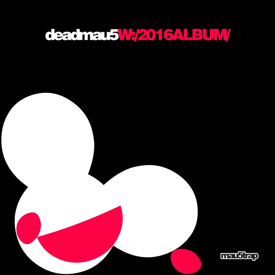 Deadmau5 - W2016ALBUM